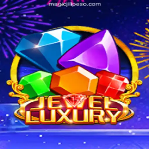 Discover the Magic of JewelLuxury: The Premier Game at MAGICJILI Online Casino Philippines #1